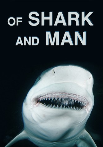 Of Shark and Man