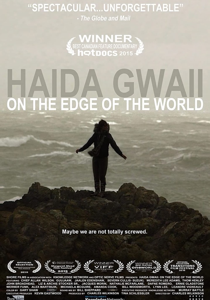 Haida Gwaii: On the Edge of the World