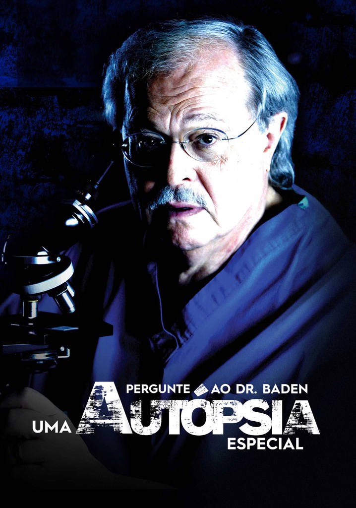 Ask Dr. Baden: An Autopsy Special streaming