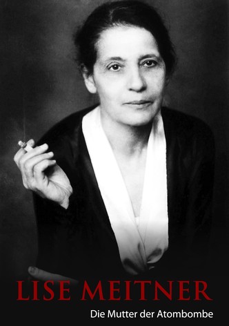 Lise Meitner - Die Mutter der Atombombe