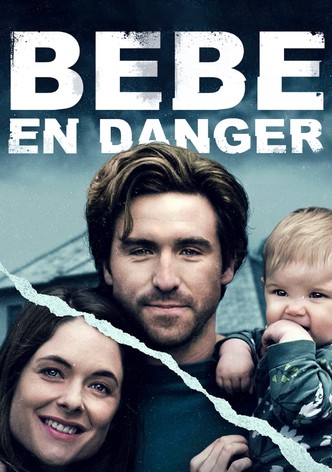 Bébé en danger