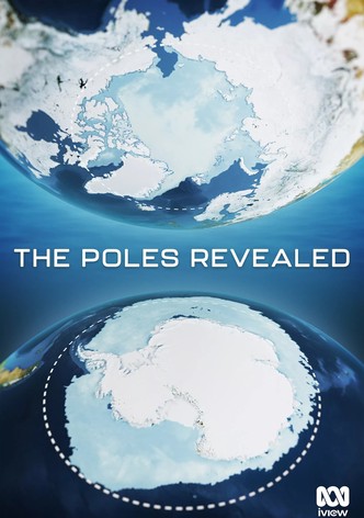 The Poles Revealed