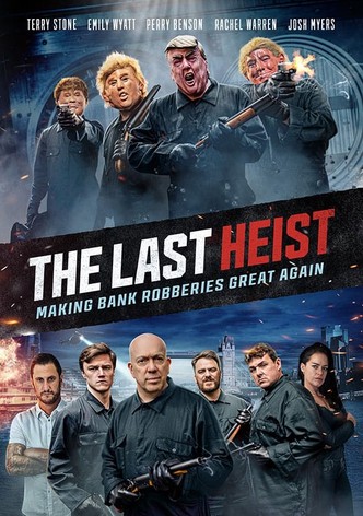 The Last Heist