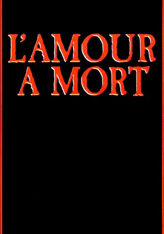 L'Amour à mort