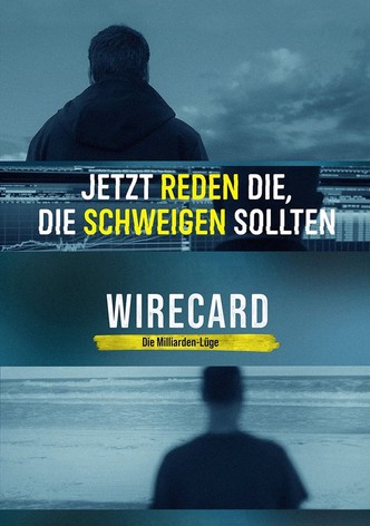 Wirecard - Die Milliarden-Lüge