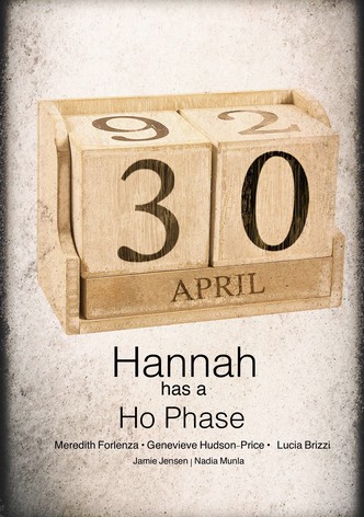Hannah Has a Ho-Phase
