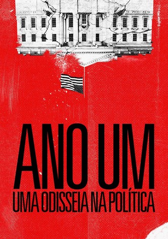 Ano Um: Uma Odisseia na Política