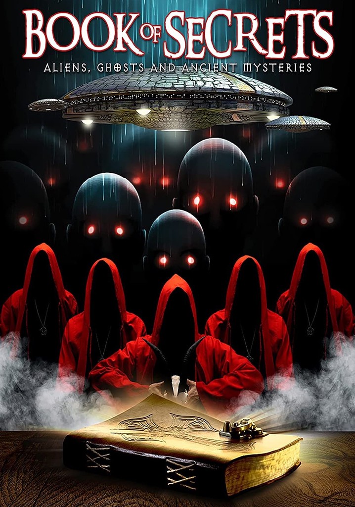 Book of Secrets: Aliens, Ghosts and Ancient Mysteries