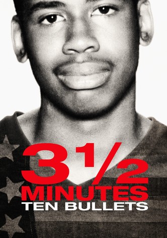 3 ½ Minutes, 10 Bullets