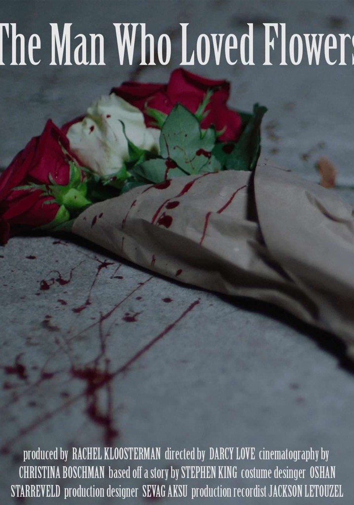 The Man Who Loved Flowers