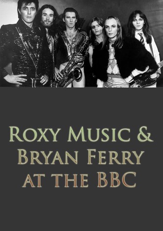 Roxy Music and Bryan Ferry at the BBC