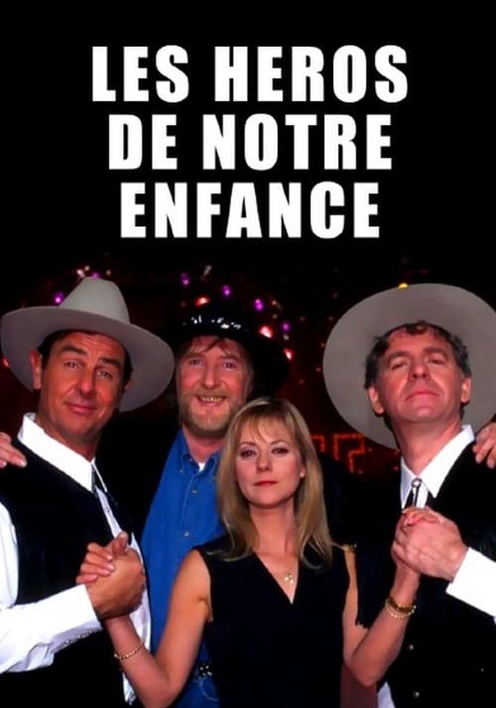 Les Héros de notre enfance