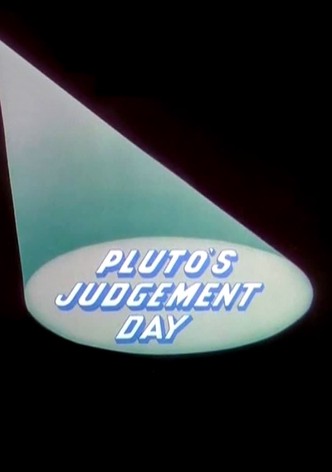 Pluto's Judgement Day