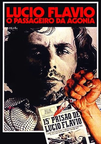 Lúcio Flávio, o Passageiro da Agonia