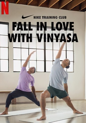 Nike Training Club Fall in Love with Vinyasa streaming