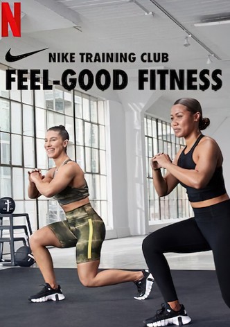 Nike Training Club - Feel Good Fitness