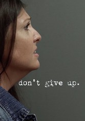 Don't Give Up