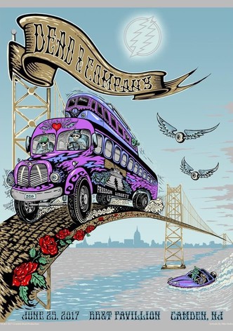 Dead & Company: 2017.06.25 - BB&T Pavilion - Camden, NJ