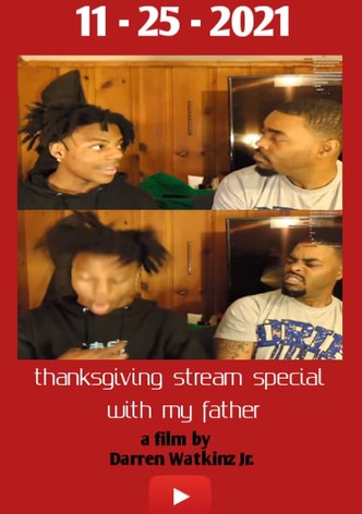 thanksgiving stream special with my father