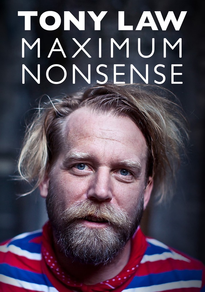 Tony Law: Maximum Nonsense
