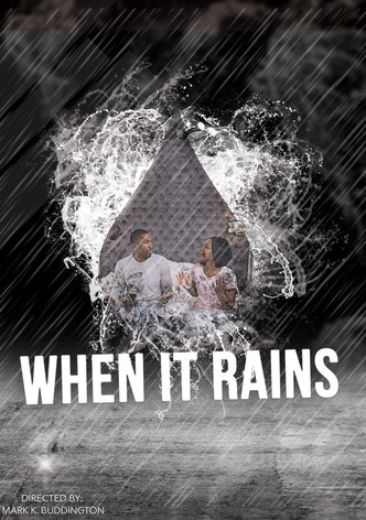 When It Rains