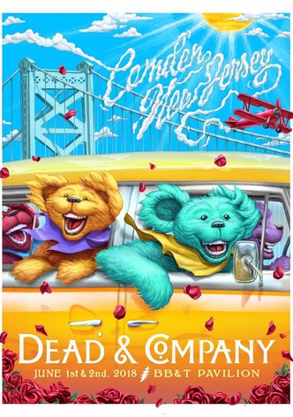 Dead & Company: 2018.06.02 - BB&T Pavillion - Camden, NJ
