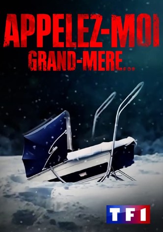 Appelez-moi grand-mère...