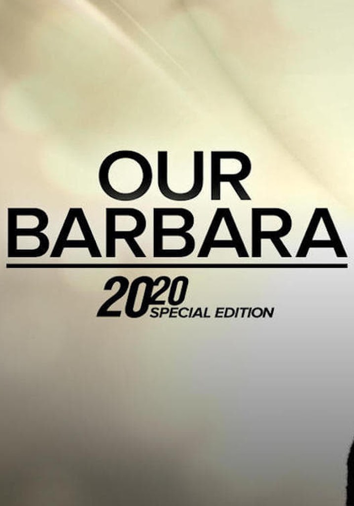 Our Barbara -- A Special Edition of 20/20
