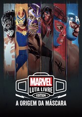 Luta Livre Edição Marvel: A origem da máscara