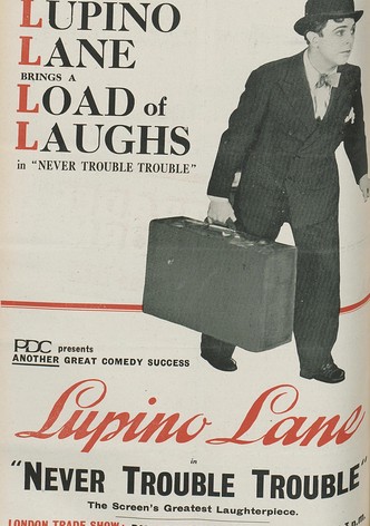 Never Trouble Trouble