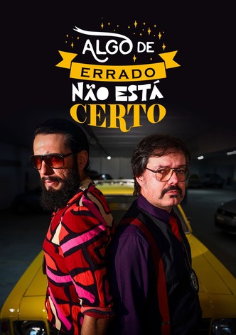 Algo de Errado Não Está Certo