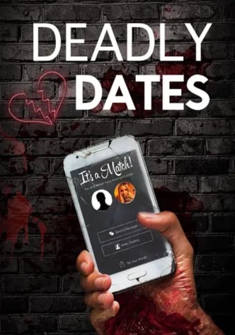 Deadly Dates