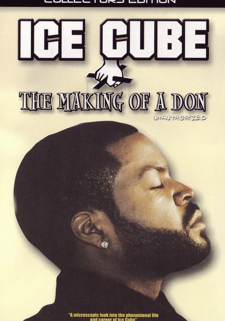 Ice Cube: The Making of a Don