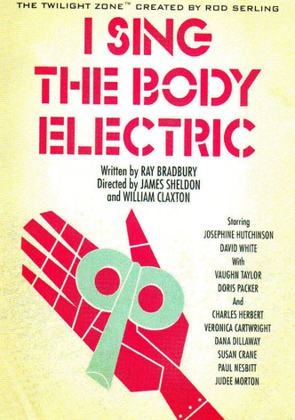 I Sing the Body Electric