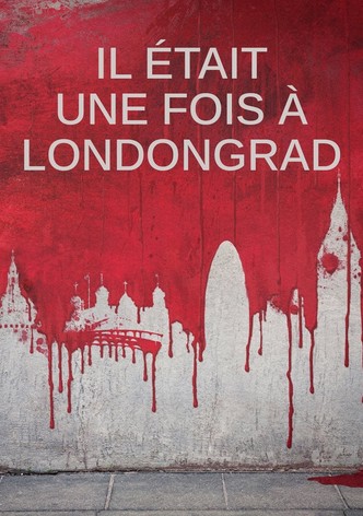 Il était une fois à Londongrad