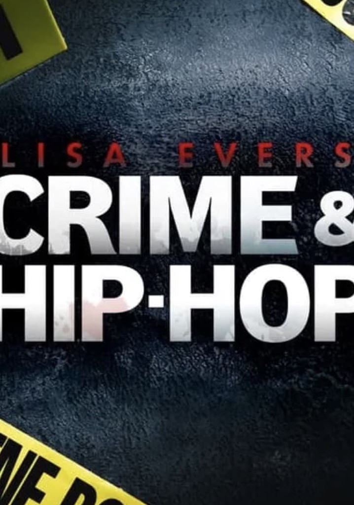 Lisa Evers: Crime and Hip Hop