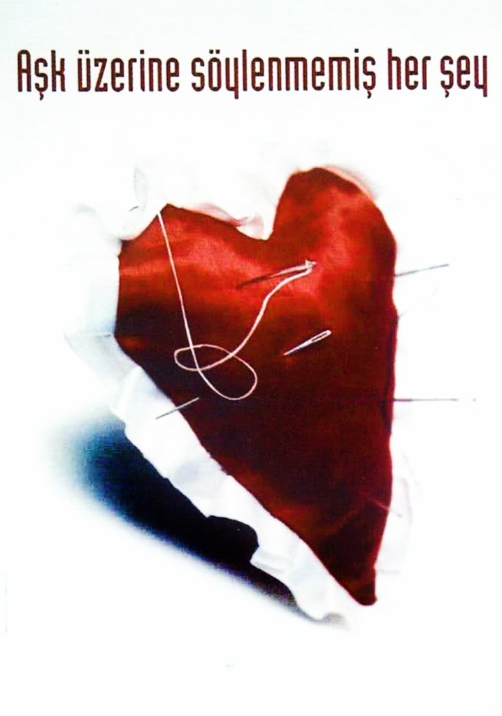 Ask Üzerine Söylenmemis Her Sey