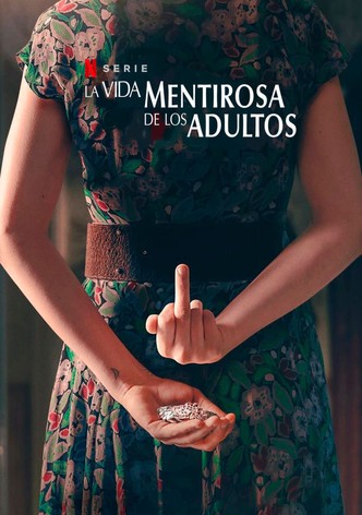 La vida mentirosa de los adultos