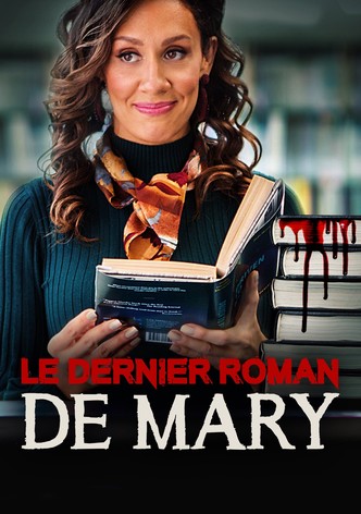 Le Dernier Roman de Mary