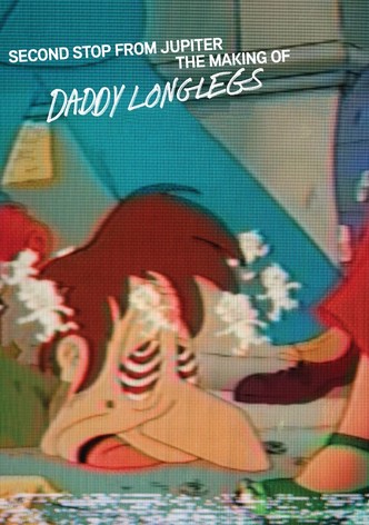 Second Stop from Jupiter: The Making of Daddy Longlegs