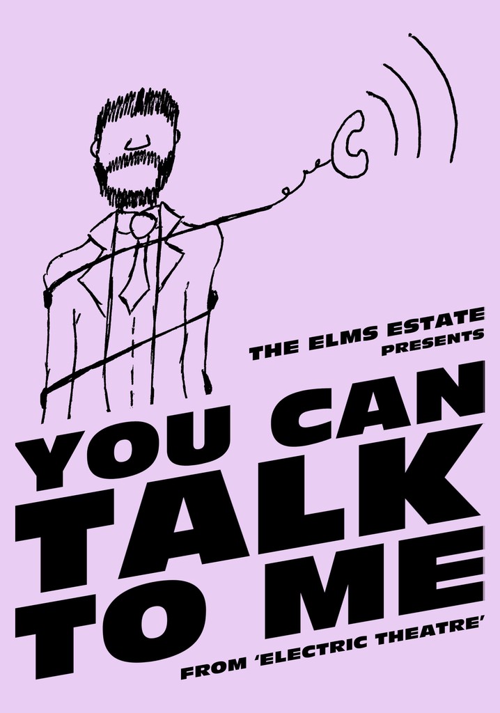 The Elms Estate: You Can Talk To Me