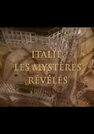 Italie, les mystères révélés