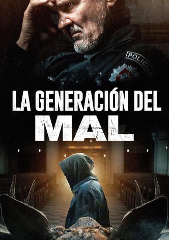 La generación del mal