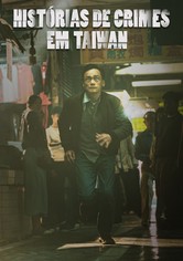 Taiwan: Histórias de Crime