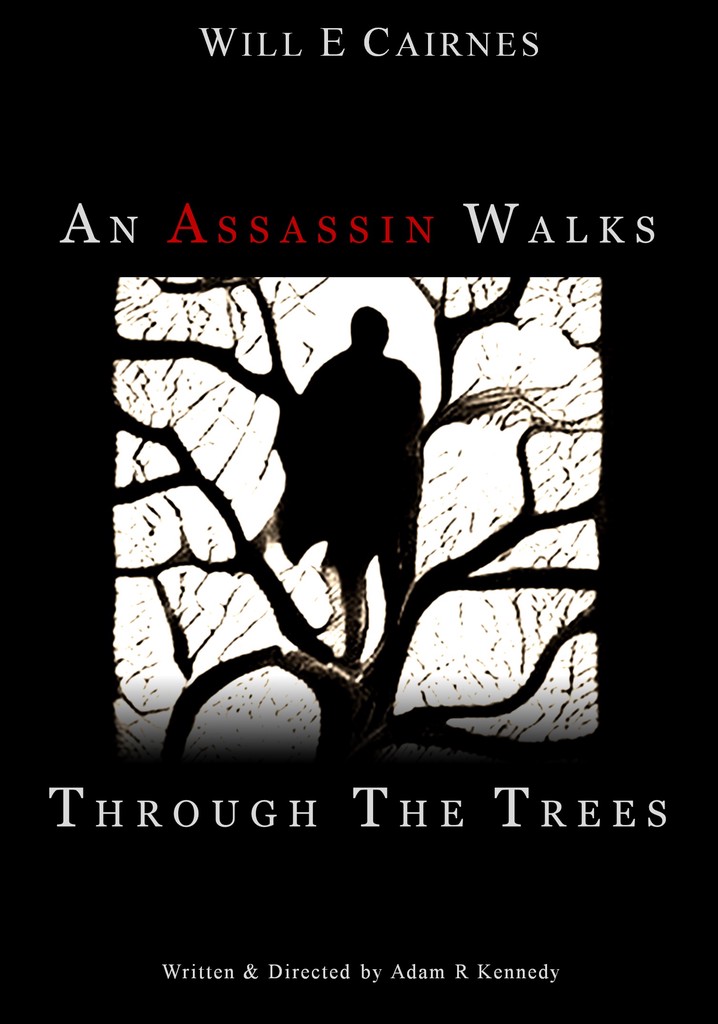 An Assassin Walks Through the Trees