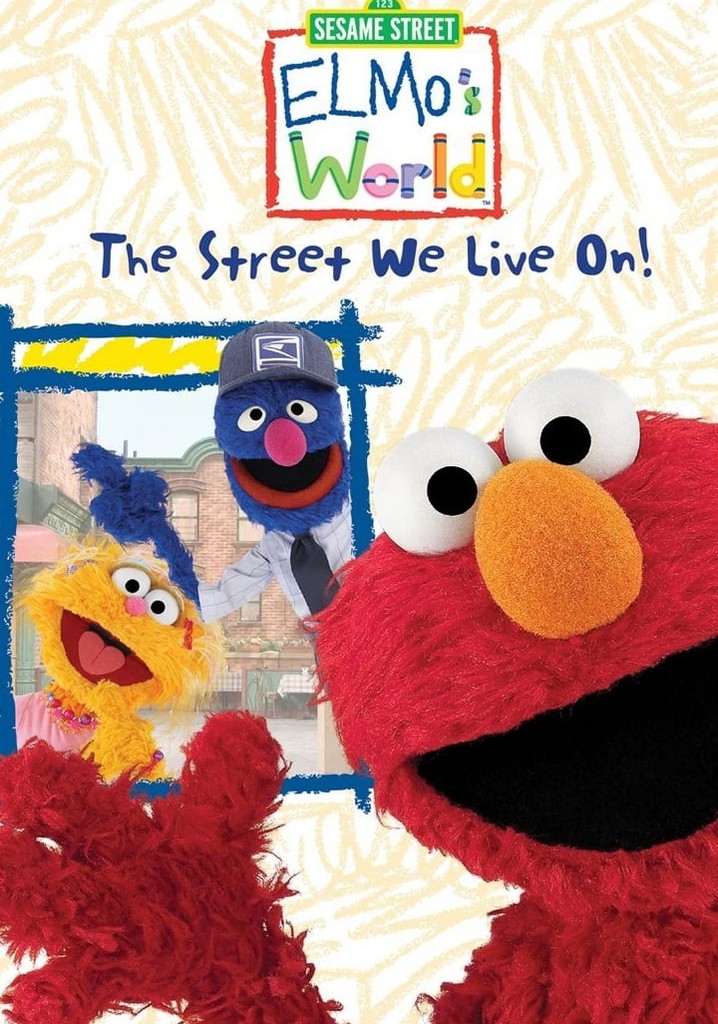 Elmo's World The Street We Live On Footage Sesame Street: Elmo's World: The Street We Live On! streaming