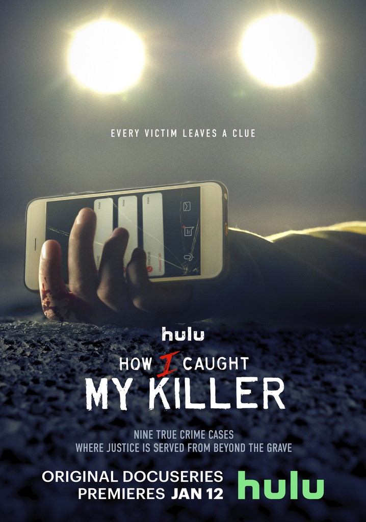 How I Caught My Killer Streaming
