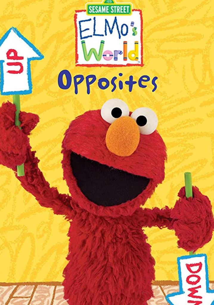 Sesame Street: Elmo's World: Opposites