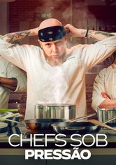Chefs Sob Pressão