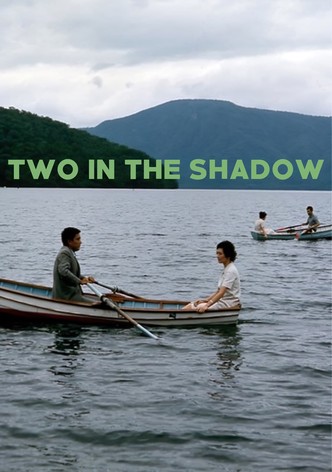 Two in the Shadow